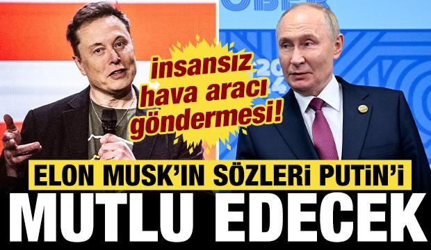 Elon Musk'tan Putin'i mutlu edecek a&ccedil;ıklama: İHA g&ouml;ndermesi!