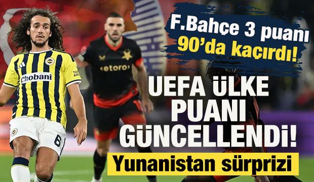 Fenerbah&ccedil;e 3 puanı 90'da ka&ccedil;ırdı! UEFA &uuml;lke puanına etkisi ne oldu? Yunanistan takipte