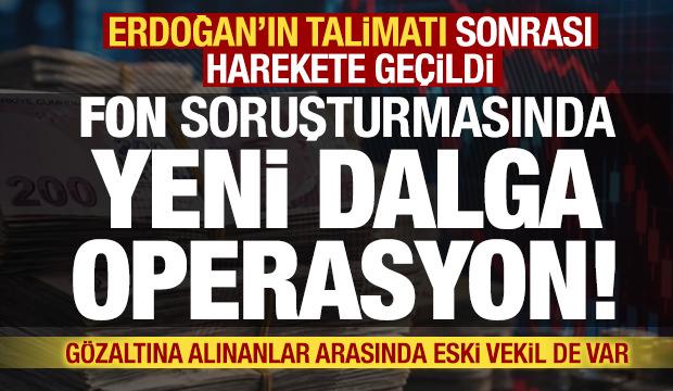 Fon soruşturmasında hareketli dakikalar: 5 kişi daha g&ouml;zaltında!