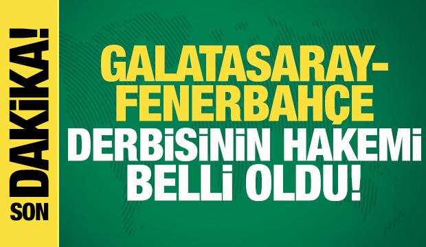 Galatasaray-Fenerbah&ccedil;e derbisinin hakemi belli oldu!