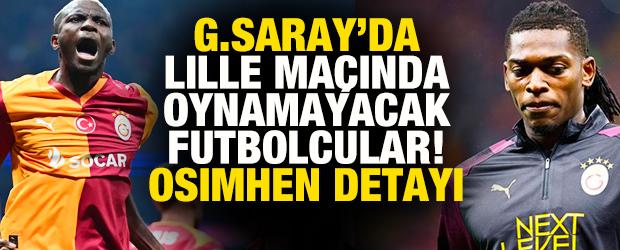 Galatasaray'da Lille ma&ccedil;ında oynamayacak isimler! Osimhen detayı