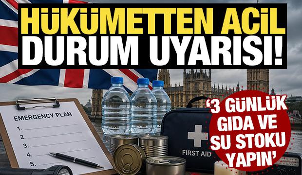 H&uuml;k&uuml;metten acil durum uyarısı! '3 g&uuml;nl&uuml;k gıda ve su stoku yapın'