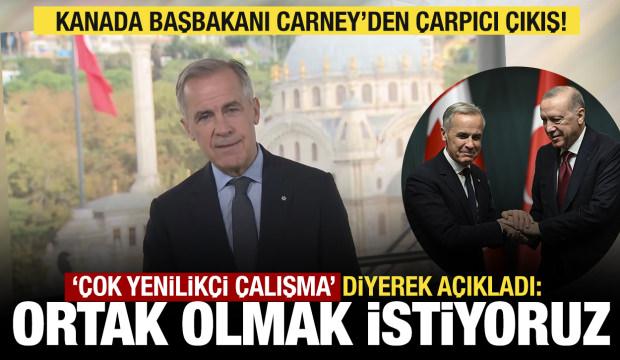 Kanada Başbakanı Carney: T&uuml;rkiye'de &ccedil;ok yenilik&ccedil;i &ccedil;alışma, ortak olmak istiyoruz