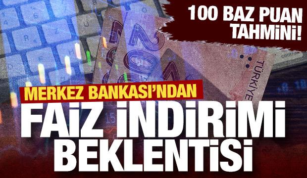 Merkez Bankası faiz indirecek mi? 100 baz puana işaret etti!