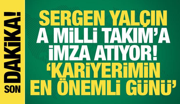 Sergen Yal&ccedil;ın A Milli Takım'a imza atıyor! CANLI