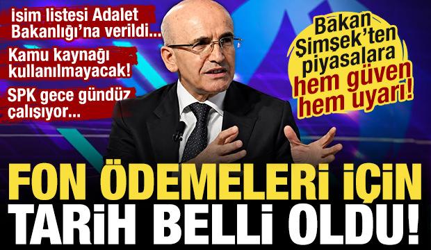 Son Dakika: Bakan Şimşek a&ccedil;ıkladı! Fon &ouml;demelerinde tarih belli oldu!