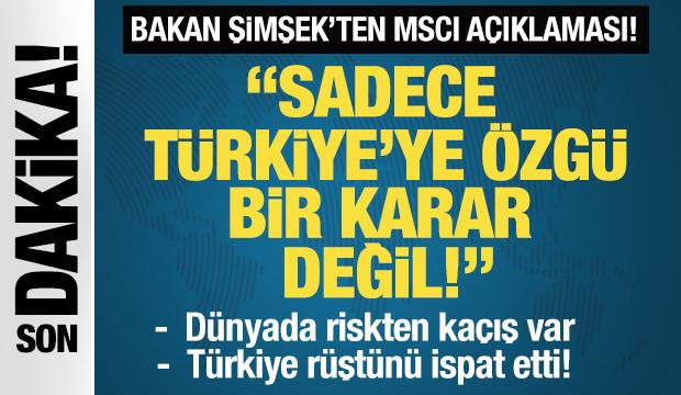 Son Dakika: Bakan Şimşek'ten MSCI a&ccedil;ıklaması: 'Sadece T&uuml;rkiye'ye &ouml;zg&uuml; bir karar değil!'