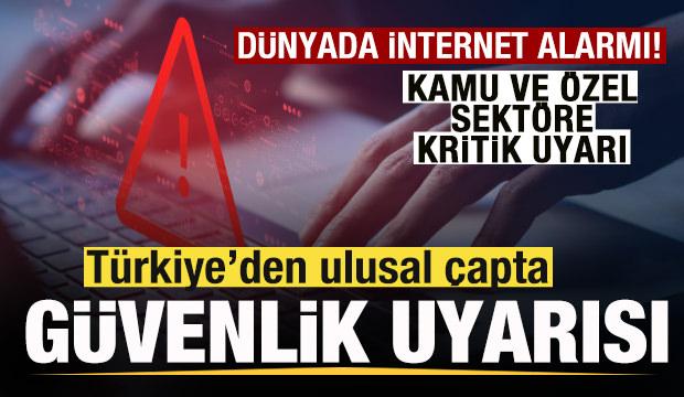 D&uuml;nyada internet alarmı! T&uuml;rkiye'den acil duyuru! Ulusal &ccedil;apta g&uuml;venlik uyarısı!