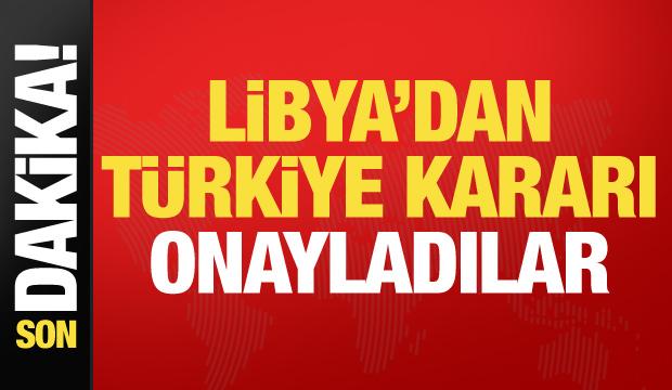 Son dakika... Libya, T&uuml;rkiye ile deniz yetki anlaşmasını onayladı