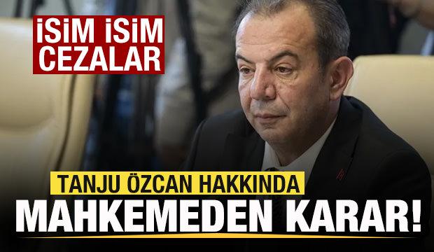 Son dakika: Tanju &Ouml;zcan hakkında mahkemeden karar! İsim isim cezalar