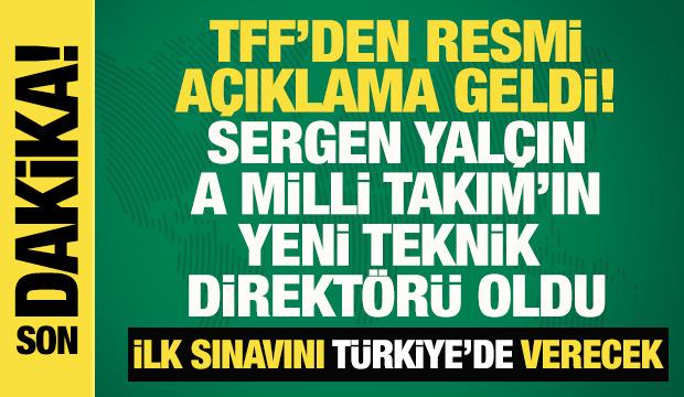 Son dakika... TFF'den resmi a&ccedil;ıklama! A Milli Takım'da Sergen Yal&ccedil;ın d&ouml;nemi