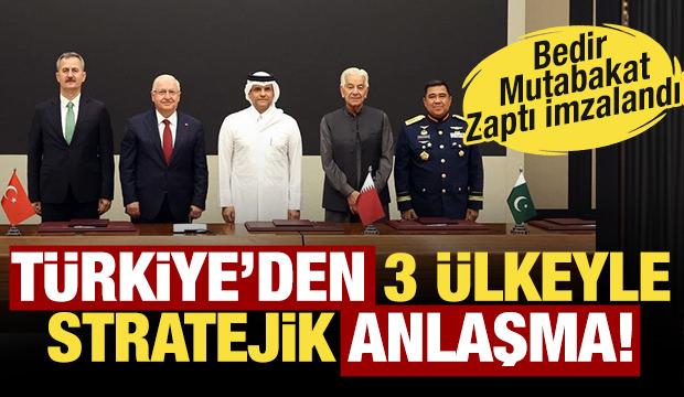 Son dakika... T&uuml;rkiye&rsquo;den 3 &uuml;lkeyle stratejik anlaşma: Bedir Mutabakat Zaptı imzalandı!