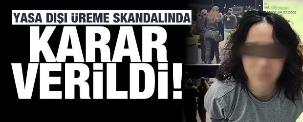 Son dakika: Yasa dışı &uuml;reme skandalında karar &ccedil;ıktı! Hangi &uuml;lkeler sattılar?
