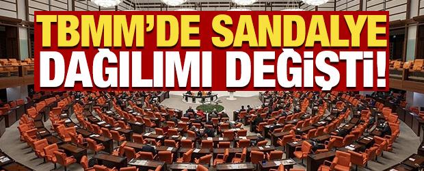 TBMM'de sandalye dağılımı değişti
