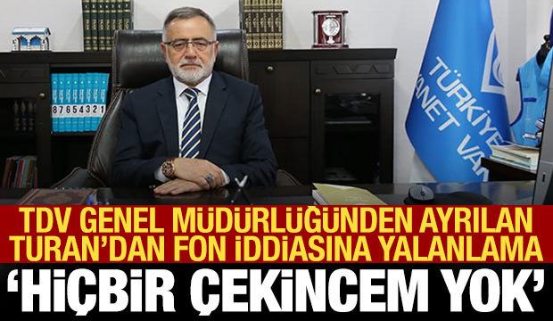 TDV Genel M&uuml;d&uuml;rl&uuml;ğ&uuml; g&ouml;revinden ayrılan İzani Turan'dan a&ccedil;ıklama: Hi&ccedil;bir &ccedil;ekincem yok