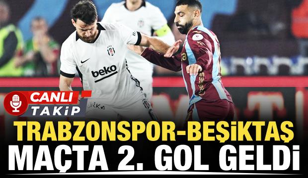 Trabzonspor-Beşiktaş! CANLI