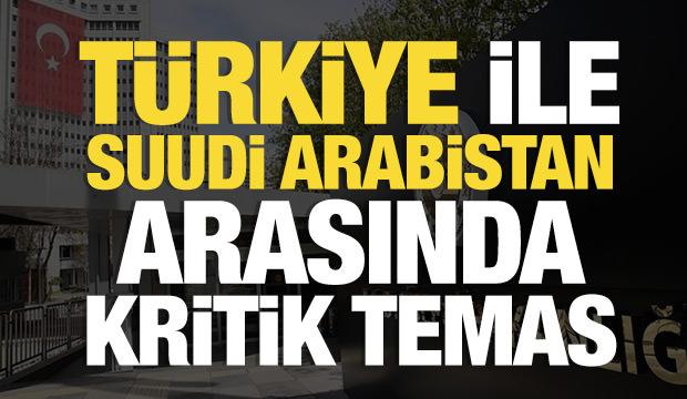 T&uuml;rkiye ile Suudi Arabistan arasında kritik g&ouml;r&uuml;şme