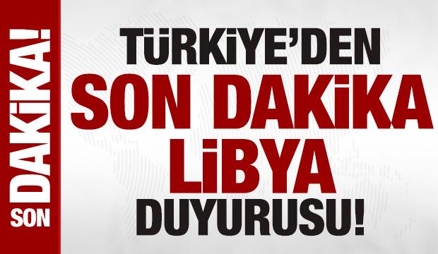 T&uuml;rkiye'den son dakika Libya duyurusu