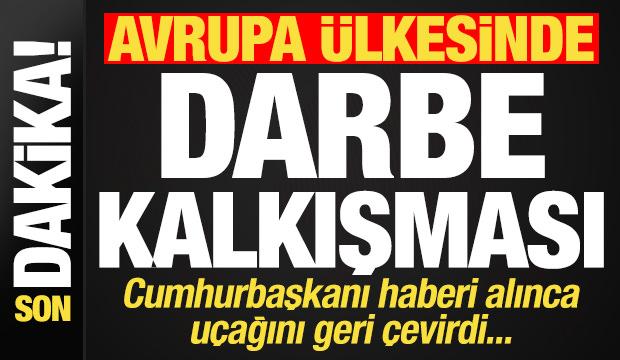 Avrupa &uuml;lkesinde gece yarısı darbe kalkışması! Cumhurbaşkanı u&ccedil;ağını geri &ccedil;evirdi...