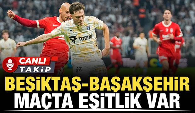 Beşiktaş-Başakşehir! CANLI