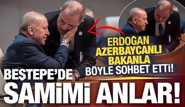 Beştepe'deki zirvede samimi anlar: Erdoğan, Azerbaycanlı bakanla sohbet etti!