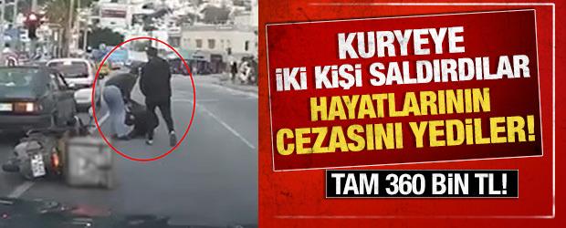 Bodrum&rsquo;da kuryeyi yol ortasında darbettiler, 360 bin TL ceza yediler