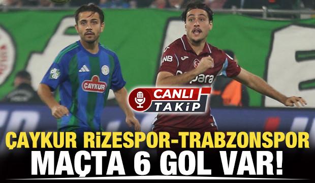 &Ccedil;aykur Rizespor-Trabzonspor! CANLI | M&uuml;cadelede 2. yarı