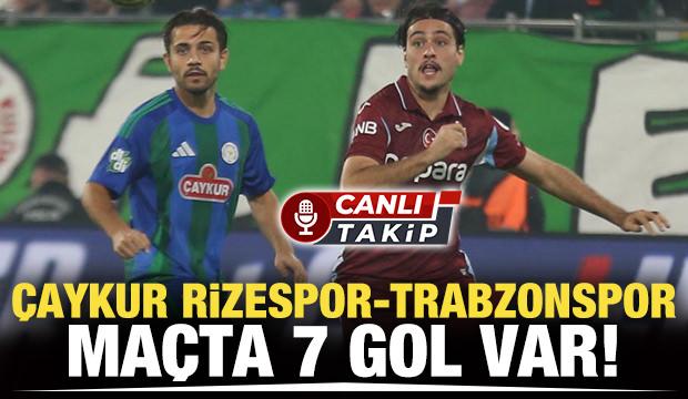 &Ccedil;aykur Rizespor-Trabzonspor! CANLI | M&uuml;cadelede 2. yarı