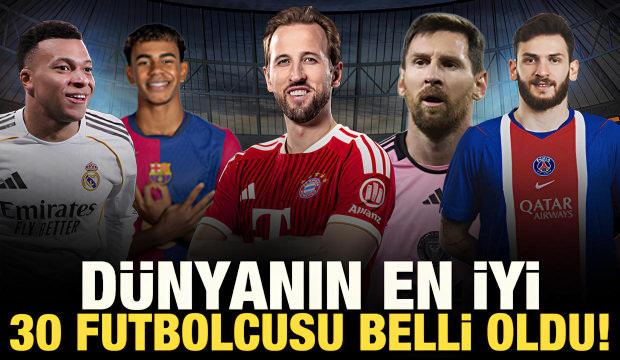D&uuml;nyanın en iyi 30 futbolcusu belli oldu!