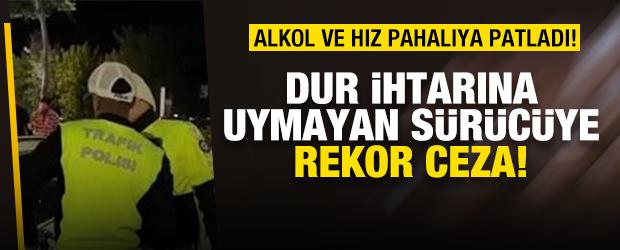 Dur ihtarına uymadı: Alkoll&uuml; s&uuml;r&uuml;c&uuml;ye 425 bin TL ceza