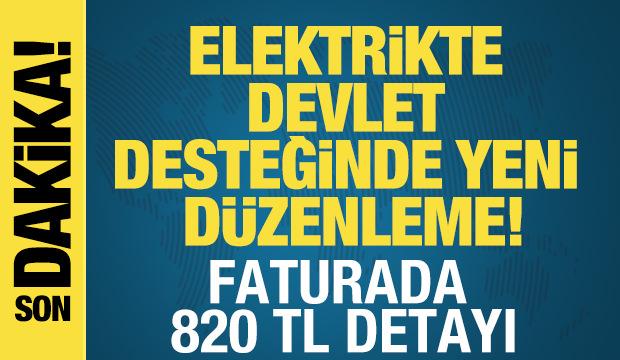 Elektrikte devlet desteğinde yeni d&uuml;zenleme! Faturada 820 TL detayı