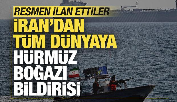 İran'dan t&uuml;m d&uuml;nyaya H&uuml;rm&uuml;z Boğazı bildirisi