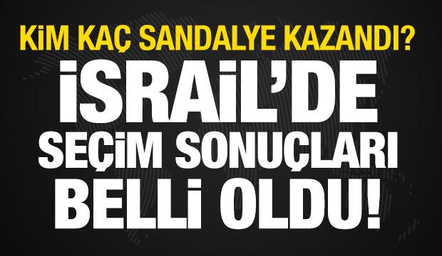 İsrail'deki se&ccedil;im sonu&ccedil;ları belli oldu: Netanyahu'ya k&ouml;t&uuml; haber! Arap partilerden s&uuml;rpriz