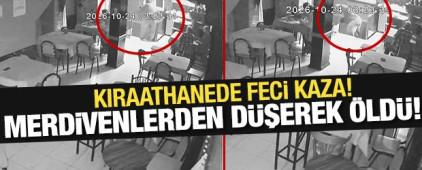 Kıraathanede feci &ouml;l&uuml;m: Merdivenlerden d&uuml;şerek hayatını kaybetti!