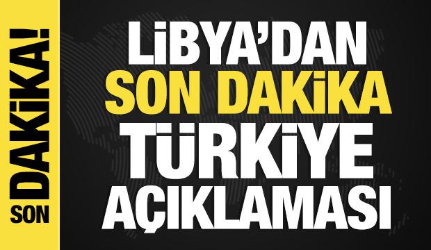 Libya'dan T&uuml;rkiye a&ccedil;ıklaması: Hukuka uygun alınmış egemen bir karar!