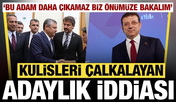 Kulisleri &ccedil;alkalayan adaylık iddiası: 'Bu adam bir daha &ccedil;ıkamaz biz &ouml;n&uuml;m&uuml;ze bakalım'