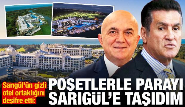 Sarıg&uuml;l'&uuml;n gizli otel ortaklığını deşifre etti: Poşetlerle parayı Sarıg&uuml;l'e taşıdım