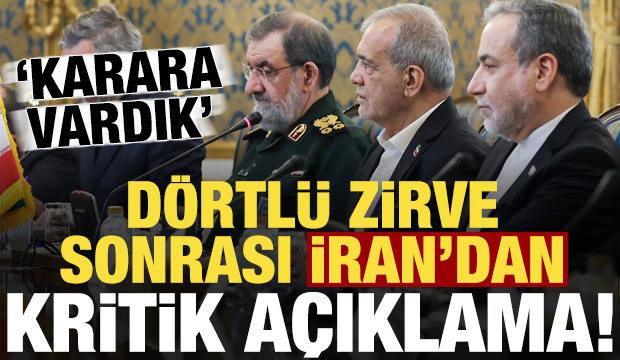 Son dakika haberi: Tahran'daki dev zirve sonrası İran'dan kritik a&ccedil;ıklama!
