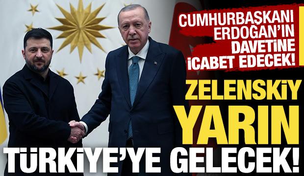 Son dakika: Zelenskiy yarın T&uuml;rkiye'ye geliyor!