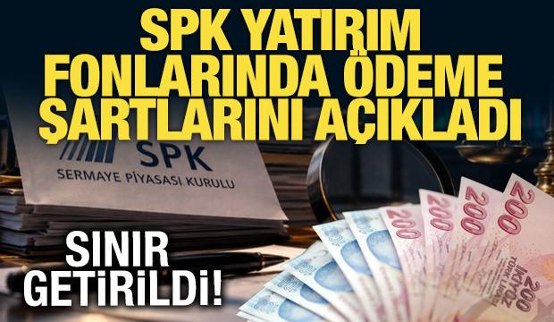 SPK fonların tasfiyesinde esasları belirledi: &Ouml;demeler hangi sırayla yapılacak?