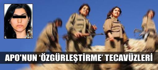 Öcalan'ın tecavüzlerini anlattı
