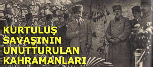 Kurtuluşun komutanları nasıl unutturuldu