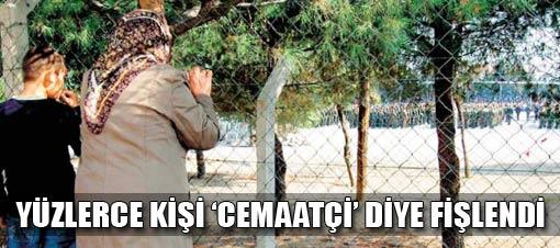 Paşa yüzlerce kişiyi 'cemaatçi' diye fişletmiş