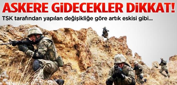 Askere gidecekler dikkat!
