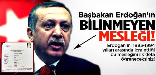 Başbakan Erdoğan'ın bilinmeyen mesleği!