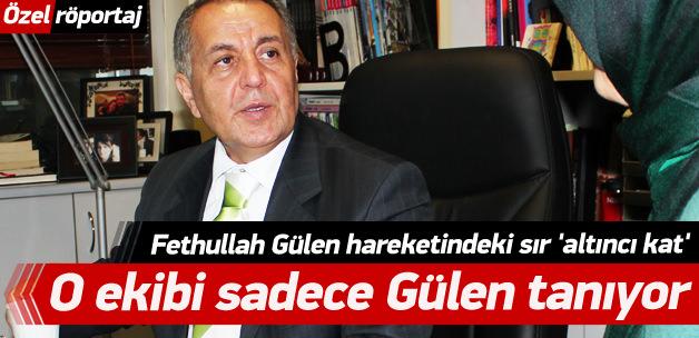 Fethullah Gülen hareketindeki sır 'altıncı kat'