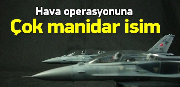 Hava operasyonuna çok manidar isim