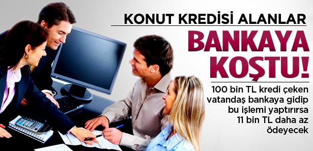 Konut kredisi kullananlar bankalara koştu