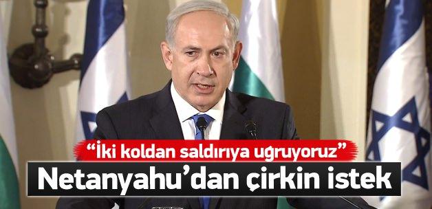 Netanyahu: İki koldan saldırıya uğruyoruz!