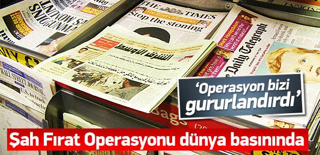Şah Fırat Operasyonu dünya basınında